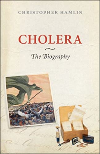 Cholera: The Biography