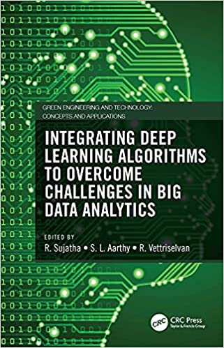 Integrating Deep Learning Algorithms to Overcome Challenges in Big Data Analytics