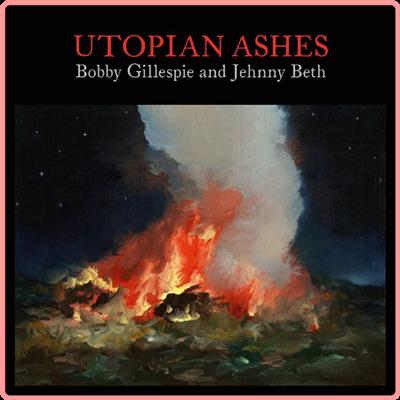Bobby Gillespie   Utopian Ashes (2021) Mp3 320kbps