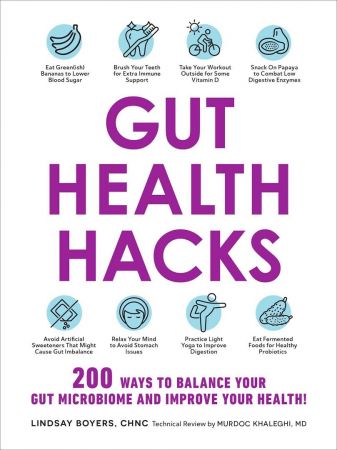 Gut Health Hacks: 200 Ways to Balance Your Gut Microbiome and Improve Your Health! (Hacks)