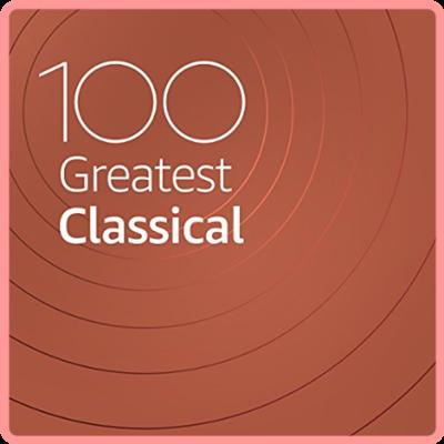 VA   100 Greatest Classical (2021) Mp3 320kbps