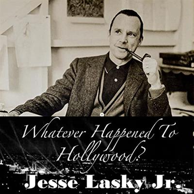 Whatever Happened to Hollywood? [Audiobook]