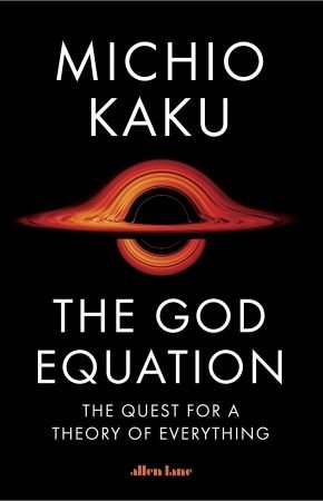 The God Equation: The Quest for a Theory of Everything, UK Edition