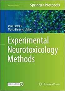 Experimental Neurotoxicology Methods (Neuromethods, 172)
