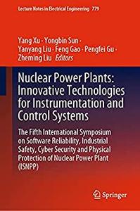 Nuclear Power Plants Innovative Technologies for Instrumentation and Control Systems