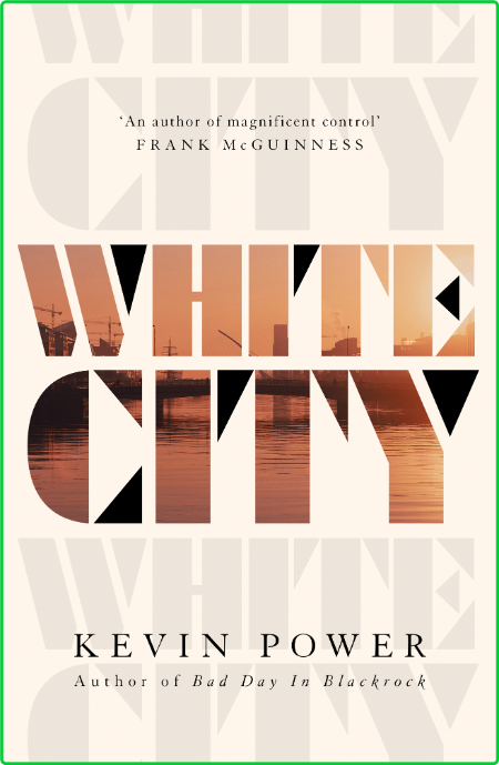 White City by Kevin Power  D91f1890f4ad3db2bd9c0c717c945ea2