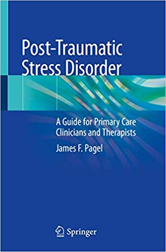 Post Traumatic Stress Disorder: A Guide for Primary Care Clinicians and Therapists