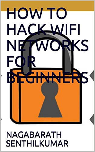 How to Hack WiFi Networks for Beginners (PDF)