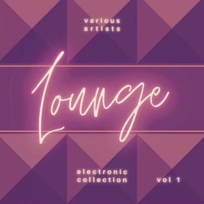 Various Artists   Electronic Lounge Collection Vol. 1 (2021)