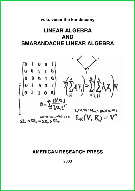 Linear Algebra and Smarandache Linear Algebra W Kandasamy