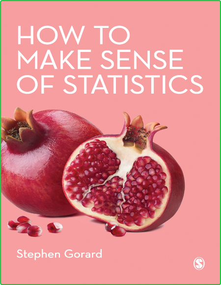 How To Make Sense Of Statistics 2ac484306392d7d7a1f98a1452c405bc