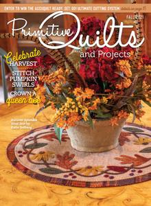 Primitive Quilts and Projects   Fall 2021