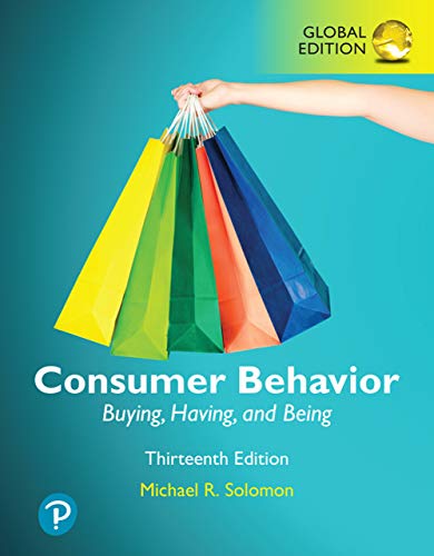 Consumer Behavior: Buying, Having, and Being, Global Edition, 13th Edition