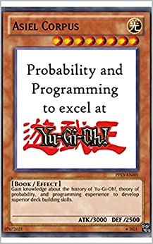 Probability and Programming to excel at Yu Gi Oh!