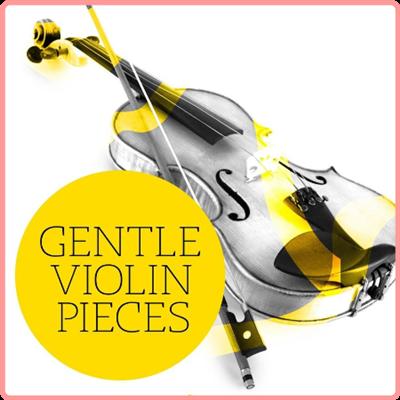 VA   Gentle Violin Pieces (2021) Mp3 320kbps