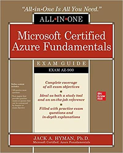 Microsoft Certified Azure Fundamentals All in One Exam Guide (Exam AZ 900)