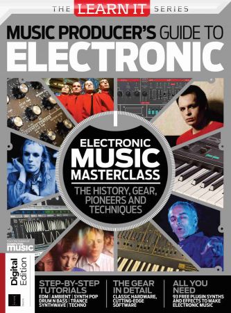 LearnIt Series: Music Producer's Guide To Electronic   Issue 94, 2021