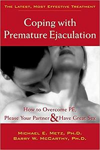 Coping With Premature Ejaculation How to Overcome PE, Please Your Partner & Have Great Sex Ed 2