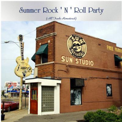 Various Artists   Summer Rock ' N ' Roll Party (All Tracks Remastered) (2021)