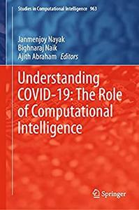 Understanding COVID-19 The Role of Computational Intelligence