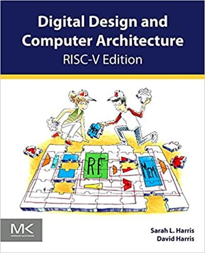 Digital Design and Computer Architecture: RISC V Edition