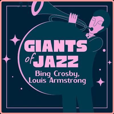 Bing Crosby, Louis Armstrong   Giants of Jazz (2021) Mp3 320kbps