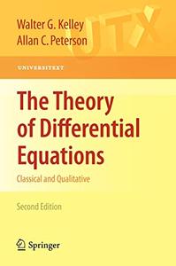 The Theory of Differential Equations Classical and Qualitative, Second Edition 