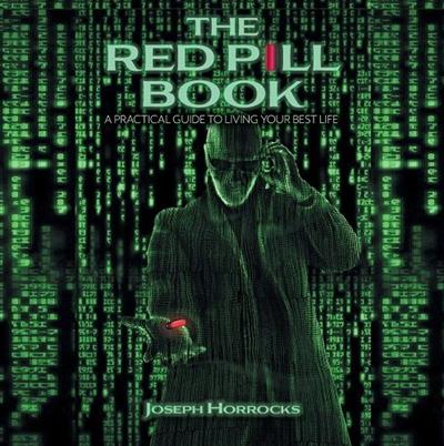 The Red Pill Book A Practical Guide to Living your Best Life [Audiobook]