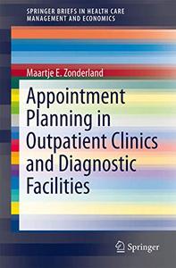 Appointment Planning in Outpatient Clinics and Diagnostic Facilities 