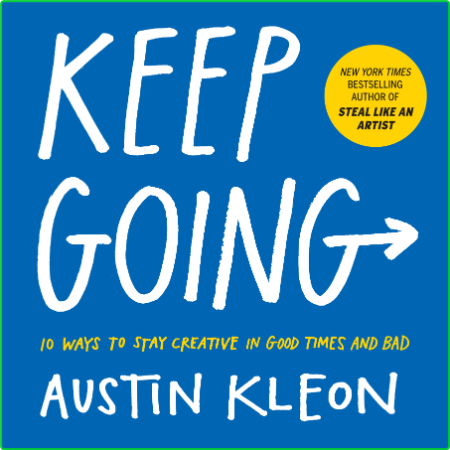 Keep Going by Austin Kleon
