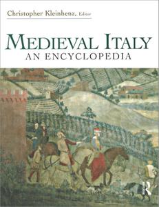 Medieval Italy An Encyclopedia