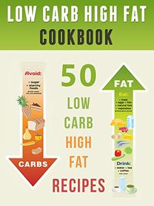 Low Carb High Fat Cookbook Top 50 Most Delicious LCHF Recipes
