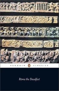 Rama the Steadfast An Early Form of the Ramayana (Penguin Classics)