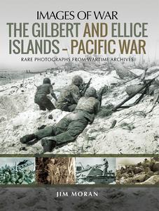 The Gilbert and Ellice Islands-Pacific War (Images of War)
