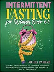 Intermittent Fasting for Women Over 50