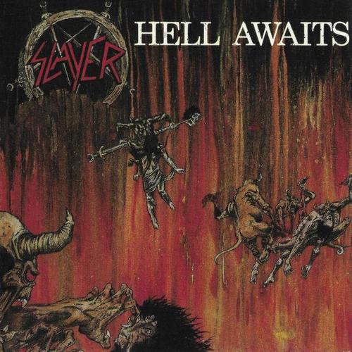 Slayer - Hell Awaits (1985, Lossless)