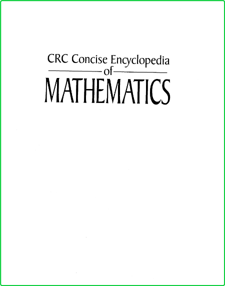 Concise Encyclopedia of Mathematics Weisstein 1