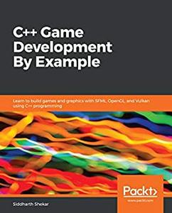 C++ Game Development By Example 