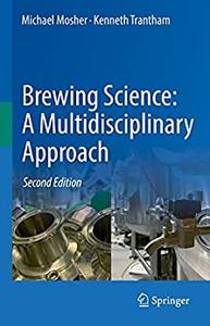 Brewing Science A Multidisciplinary Approach, 2nd Edition