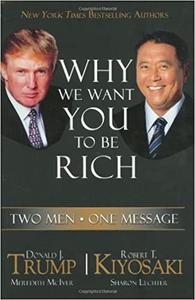 Why We Want You to Be Rich Two Men, One Message