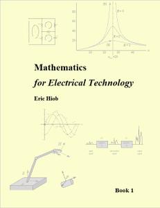 Mathematics for Electrical Technology, Volume 1