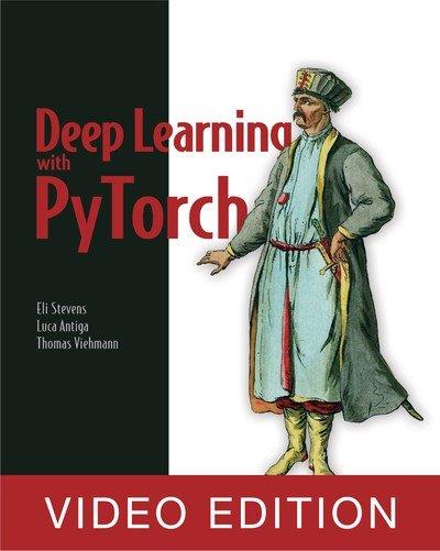 Deep  Learning with PyTorch video edition Eefe50a649df44064868600f55c5eb7c