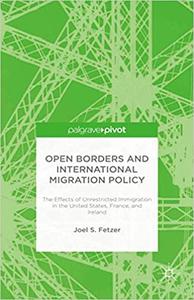 Open Borders and International Migration Policy