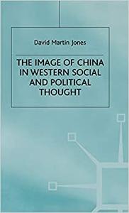 The Image of China in Western Social and Political Thought