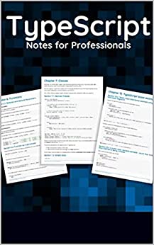 Type Script Notes for Professionals typed superset of JavaScript