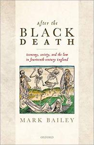 After the Black Death Economy, Society, and the Law in Fourteenth-century England