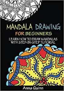 Mandala Drawing for Beginners Learn How to Draw Mandalas with Step-by-Step Tutorial