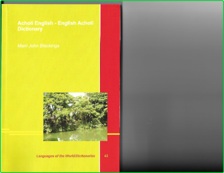 Languages Of The World Dictionaries 43 Mairi John Blackings Acholi English English... 251f216254e2005afcaff0f518ee6daf