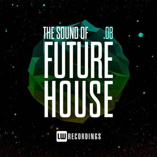 The Sound Of Future House, Vol. 08 (2021)