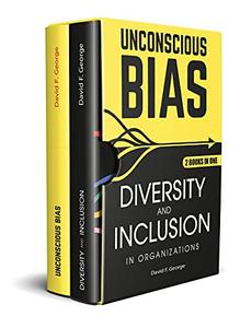 2 Books In 1  Unconscious Bias + Diversity & Inclusion In Organizations